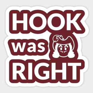 Hook Was Right Sticker